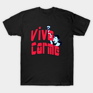 Viva Carme Chacon T-Shirt